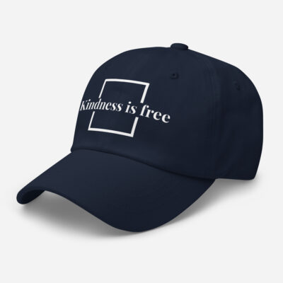 Kindness is Free Hat