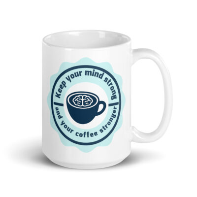Mind Strong Coffee Stronger Mug